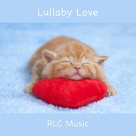 Lullaby Love | Boomplay Music