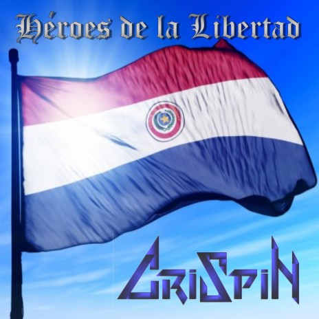 Héroes De La Libertad | Boomplay Music