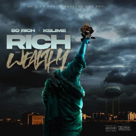 Rich and Wealthy ft. KSlime Wealthy | Boomplay Music