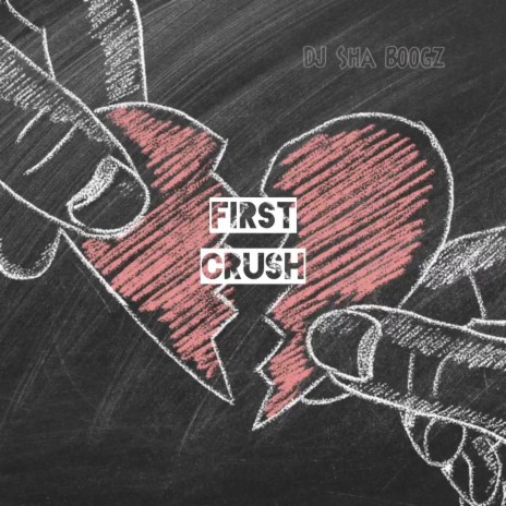 First Crush | Boomplay Music