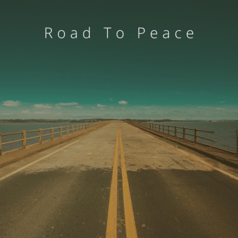 Road To Peace | Boomplay Music