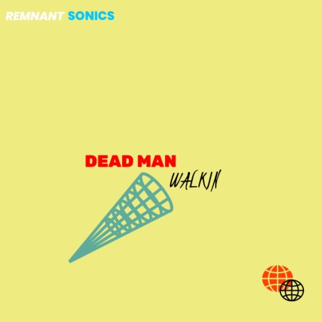 DEAD MAN WALKIN ft. Austin Knoll | Boomplay Music
