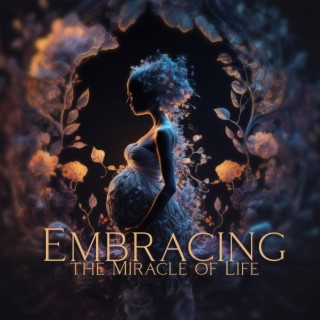 Embracing the Miracle of Life: Pregnancy Time, Moms-to-Be, Cherishing Every Moment of Expectancy, Birthing Bliss