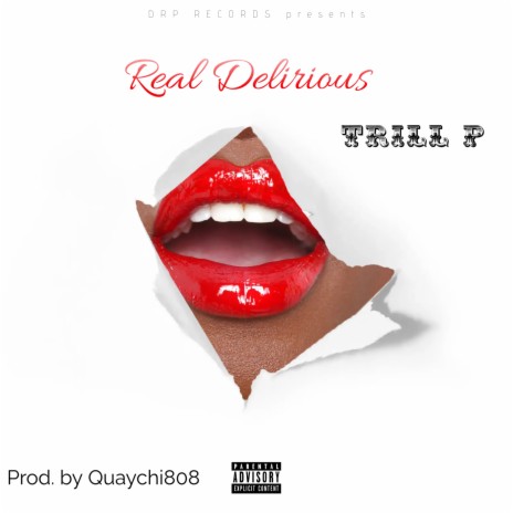 Real Delirious | Boomplay Music
