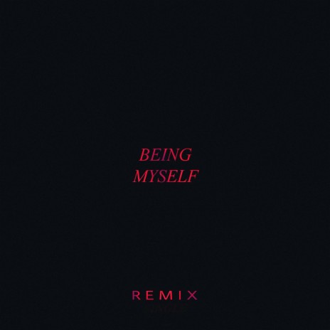 Being Myself (Slowed + Reverb Remix)