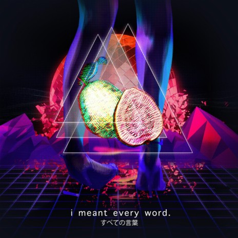 I Meant Every Word | Boomplay Music