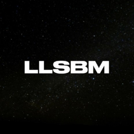 LLSBM | Boomplay Music