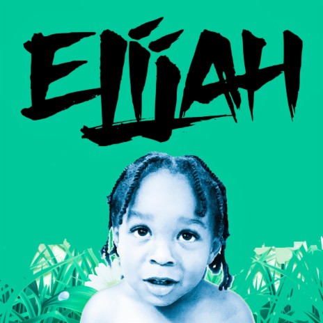 elijah | Boomplay Music