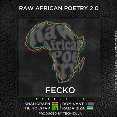 Real African Poetry (feat. Khaligraph Jones, Dominant-1, the Holstar & Raiza Biza)