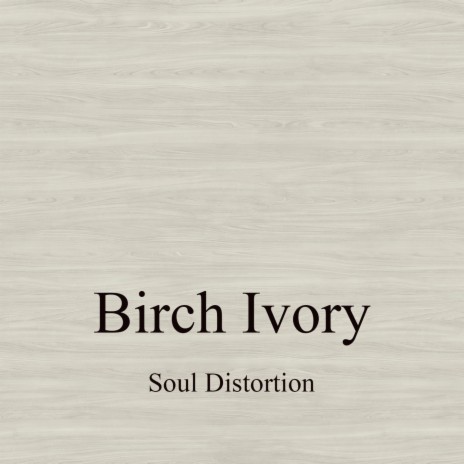 Birch Ivory | Boomplay Music