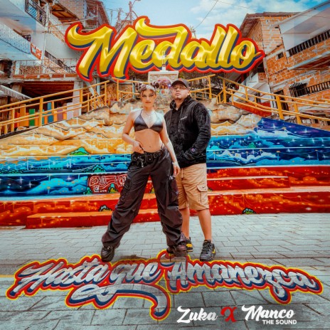 Medallo Hasta Que Amanezca ft. zuka | Boomplay Music