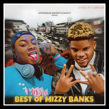 Best Of Mizzy Banks | Boomplay Music