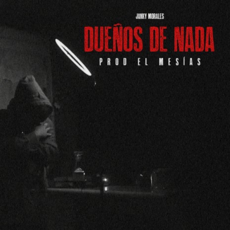 DUEÑOS DE NADA | Boomplay Music