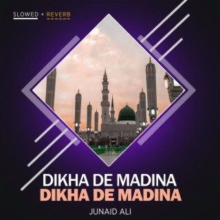 Dikha De Madina Dikha De Madina Lofi