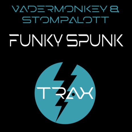Funky Spunk (Radio Edit) ft. Stompalott