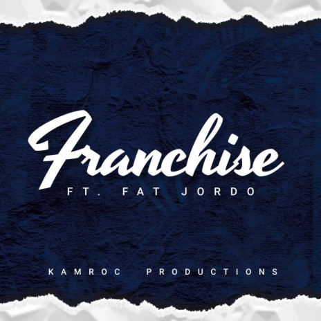 Franchise ft. Fat Jordo | Boomplay Music