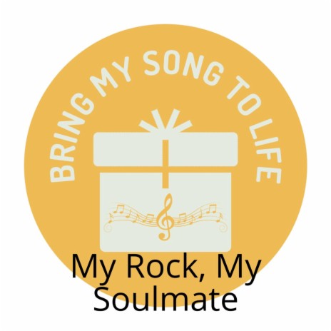 My Rock, My Soulmate | Boomplay Music