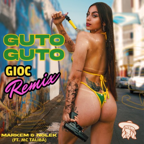 GUTO GUTO (GIOC REMIX) ft. Markem, Nolek & MC Talibã | Boomplay Music