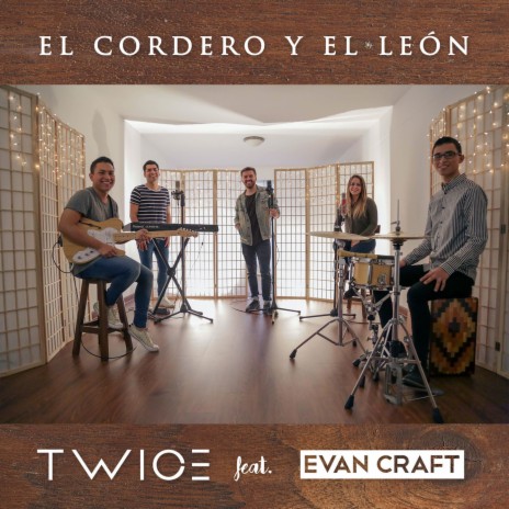El Cordero Y El León ft. Evan Craft | Boomplay Music
