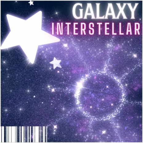 Interstellar - Galaxy (Special Version) | Boomplay Music