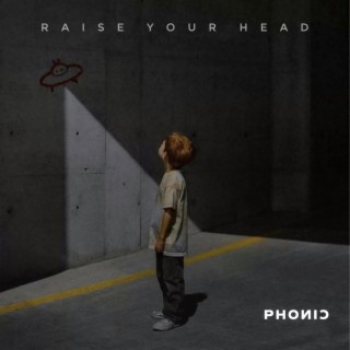 Raise Your Head