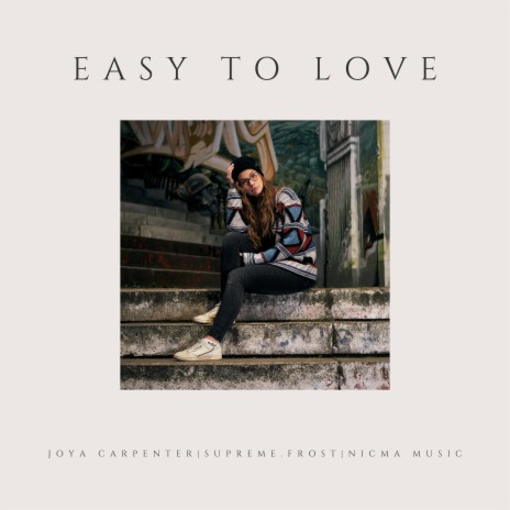 Easy To Love ft. Joya Carpenter & Supreme.Frost