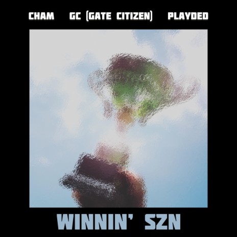 WINNIN' SZN ft. PLAYDED & GC (Gate Citizens) | Boomplay Music