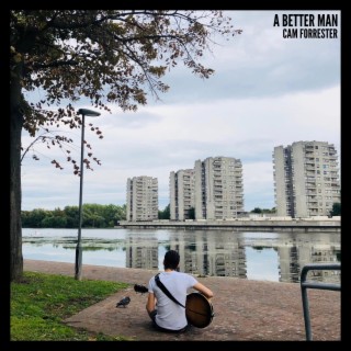 A Better Man lyrics | Boomplay Music