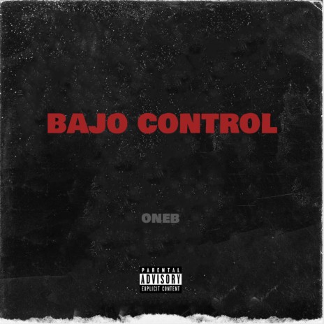 Bajo Control | Boomplay Music