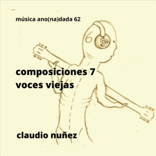 composiciones 7: voces viejas