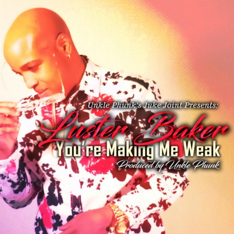 You're Making Me Weak | Boomplay Music