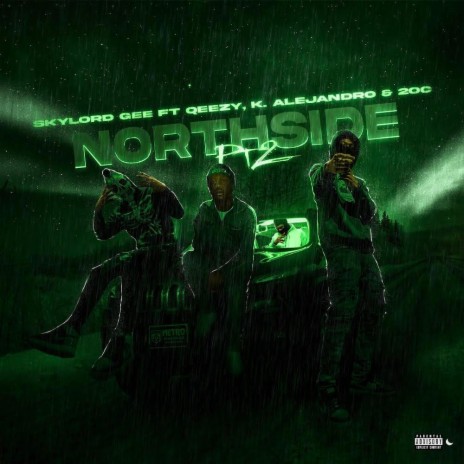 Northside, Pt. 2 ft. Qeezy, K. Alejandro & 2OC | Boomplay Music
