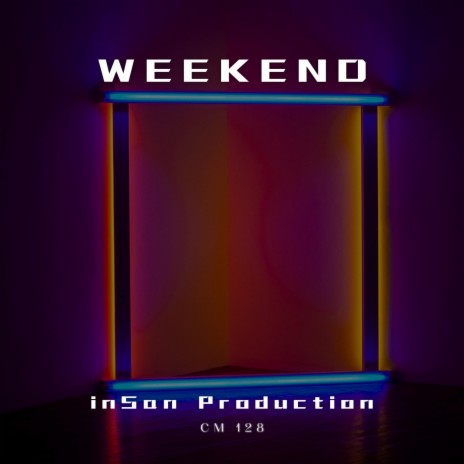 inSan WEEKEND | Boomplay Music