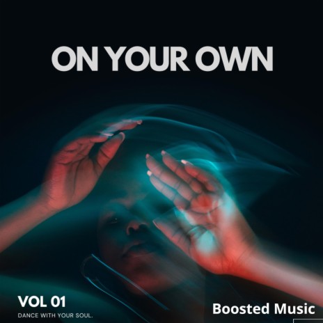 On Your Own ft. Blast Raves
