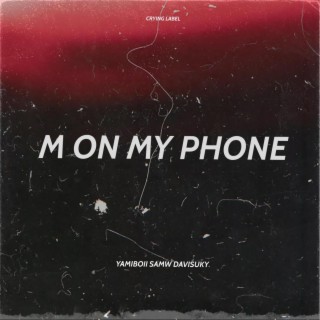 M on my phone (Remix)