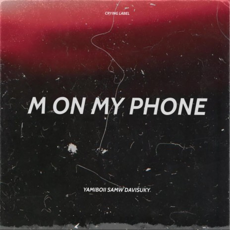 M on my phone (Remix) ft. SaMw, Davisuky & Exelons