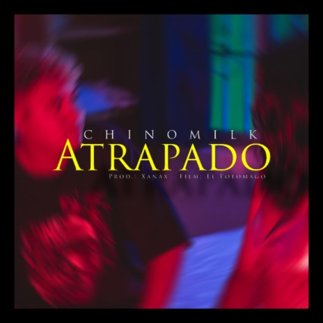 Atrapado | Boomplay Music