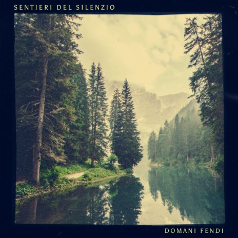 Sentieri del Silenzio | Boomplay Music