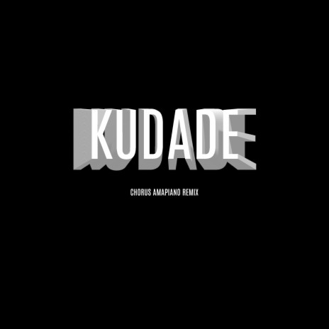 Kudade Chorus (Remix) | Boomplay Music
