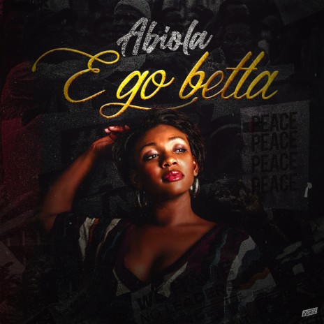 E Go Betta | Boomplay Music