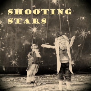 Shooting stars lyrics | Boomplay Music