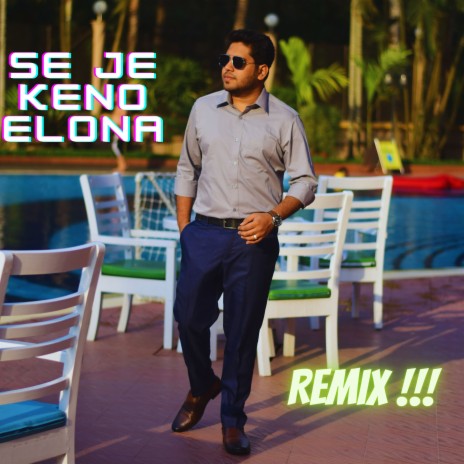 Se Je Keno Elona (Remix) | Boomplay Music