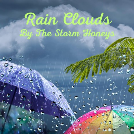 Rain Clouds | Boomplay Music