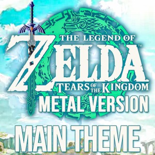 Zelda: Tears of the Kingdom (Main Theme) (Metal Version)