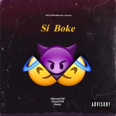 Si Boke ft. GeonOTR & Junny FTM | Boomplay Music