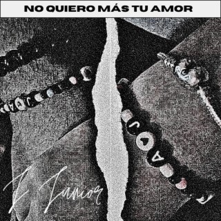 No Quiero Mas Tu Amor (prod. everestdidthis)