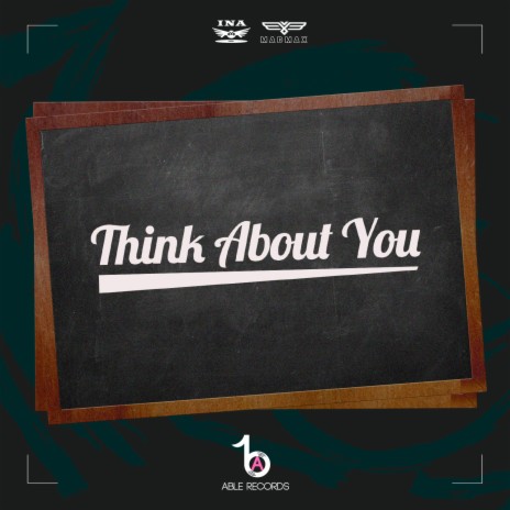 Think About You ft. MADMAX | Boomplay Music