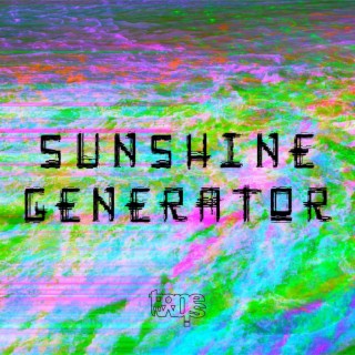 Sunshine Generator