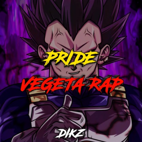 Pride (Vegeta Rap)