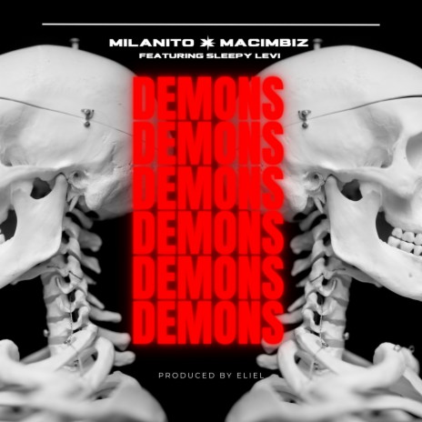 demons ft. macimbiz, Milanito & Sleepy Levi | Boomplay Music